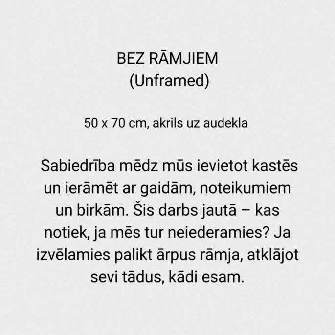 Kristīnes Krūmiņas glezna “Bez rāmjiem”